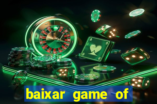 baixar game of thrones drive